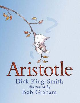 Aristotle-DickKingSmith BobGraham.jpg