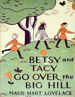 BetsyAndTacyGoOverTheBigHill