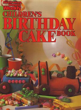 Australian Women's Weekly Children's Birthday Cake Book.jpg