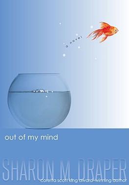 Out of My Mind novel by Sharon Draper book cover.jpg
