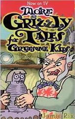 More Grizzly Tales for Gruesome Kids.jpg