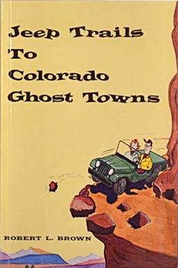 JeepTrailsToColoradoGhostTowns