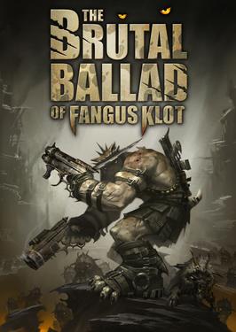 The Brutal Ballad of Fangus Klot Artwork