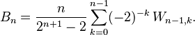  B_n=\frac n {2^{n+1}-2}\sum_{k=0}^{n-1} (-2)^{-k}\, W_{n-1,k} . 