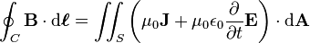 \oint_C \mathbf{B} \cdot \mathrm{d}\boldsymbol{\ell} =  \iint_S \left( \mu_0 \mathbf{J}+ \mu_0 \epsilon_0 \frac{\partial }{\partial t}\mathbf{E} \right) \cdot \mathrm{d} \mathbf{A}