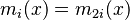 m_i(x) = m_{2i}(x)