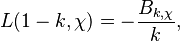 L(1-k,\chi)=-\frac{B_{k,\chi}}k,