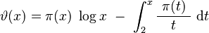 \ \vartheta(x) = \pi(x)\ \log x\ - \ \int_2^x \frac{\ \pi(t)\ }{t}\ \mathrm{d} t\ 