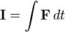 \mathbf{I} = \int \mathbf{F}\, dt 