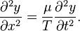 \frac{\partial^2 y}{\partial x^2}=\frac{\mu}{T}\frac{\partial^2 y}{\partial t^2}.