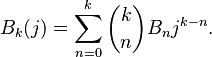   B_k(j)=\sum_{n=0}^k \binom{k}{n} B_n j^{k-n}. 