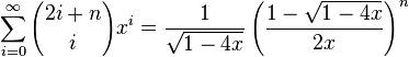 \sum_{i=0}^\infty {2i + n \choose i} x^i = \frac{1}{\sqrt{1-4x}}\left(\frac{1-\sqrt{1-4x}}{2x}\right)^n