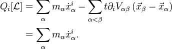 \begin{align}
  Q_i[\mathcal{L}]
    & = \sum_\alpha m_\alpha \dot{x}_\alpha^i - \sum_{\alpha<\beta}t \partial_i V_{\alpha\beta}\left(\vec{x}_\beta - \vec{x}_\alpha\right) \\
    & = \sum_\alpha m_\alpha \dot{x}_\alpha^i.
\end{align}