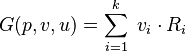 G(p,v,u) = \sum_{i=1}^k \; v_i \cdot R_i\,