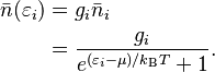  \begin{align}
 \bar{n}(\varepsilon_i) &= g_i \bar{n}_i \\
      &= \frac{g_i}{e^{(\varepsilon_i - \mu) / k_{\rm B} T} + 1}.
\end{align} 