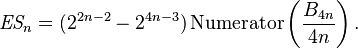 \textit{ES}_n = (2^{2n-2}-2^{4n-3}) \operatorname{Numerator}\left(\frac{B_{4n}}{4n} \right) .