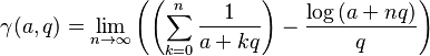 {\displaystyle \gamma(a,q) = \lim_{n\rightarrow\infty}\left(\left(\sum_{k=0}^n{\frac{1}{a+kq}}\right) - \frac{\log{(a+nq})}{q}\right)}