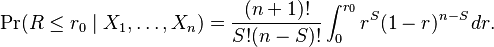  \Pr(R \le r_0 \mid X_1,\ldots,X_n) = \frac{(n+1)!}{S!(n-S)!} \int_0^{r_0} r^S (1-r)^{n-S} \, dr.
