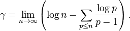 {\displaystyle \gamma = \lim_{n\to\infty}\left(\log n - \sum_{p\le n}\frac{\log p}{p-1}\right).}