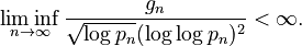 \liminf_{n\to\infty}\frac{g_n}{\sqrt{\log p_n}(\log\log p_n)^2}<\infty.