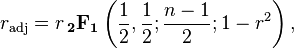  r_\text{adj} = r \, \mathbf{_2F_1}\left(\frac{1}{2}, \frac{1}{2}; \frac{n - 1}{2}; 1 - r^2\right),