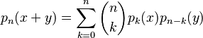  p_n(x+y) = \sum_{k=0}^n \binom{n}{k} p_k(x) p_{n-k}(y) 