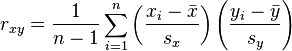 r_{xy} = \frac{1}{n-1} \sum ^n _{i=1} \left( \frac{x_i - \bar{x}}{s_x} \right) \left( \frac{y_i - \bar{y}}{s_y} \right)