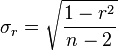 \sigma_r = \sqrt{\frac{1-r^2}{n-2}}