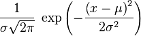 \frac1{\sigma\sqrt{2\pi}}\; \exp\left(-\frac{\left(x-\mu\right)^2}{2\sigma^2} \right) \!