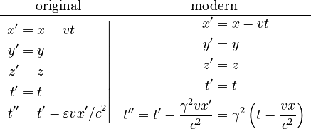 \begin{matrix}\text{original} & \text{modern}\\
\hline \left.\begin{align}x^{\prime} & =x-vt\\
y^{\prime} & =y\\
z^{\prime} & =z\\
t^{\prime} & =t\\
t^{\prime\prime} & =t^{\prime}-\varepsilon vx^{\prime}/c^{2}
\end{align}
\right| & \begin{align}x^{\prime} & =x-vt\\
y^{\prime} & =y\\
z^{\prime} & =z\\
t^{\prime} & =t\\
t^{\prime\prime}=t^{\prime}-\frac{\gamma^{2}vx^{\prime}}{c^{2}} & =\gamma^{2}\left(t-\frac{vx}{c^{2}}\right)
\end{align}
\end{matrix}