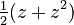 \tfrac12(z+z^2)