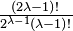 \tfrac{(2\lambda -1)!}{2^{\lambda -1}(\lambda -1)!}