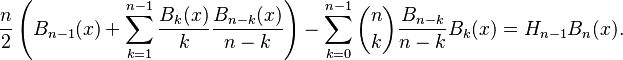  \frac{n}{2}\left(B_{n-1}(x)+\sum_{k=1}^{n-1}\frac{B_{k}(x)}{k}
\frac{B_{n-k}(x)}{n-k}\right) -\sum_{k=0}^{n-1}\binom{n}{k}\frac{B_{n-k}}
{n-k} B_k(x) =H_{n-1}B_n(x).