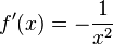 f'(x) = -\frac{1}{x^2}