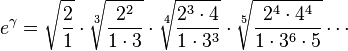 {\displaystyle e^{\gamma} = \sqrt{\frac2{1}} \cdot \sqrt[3]{\frac{2^2}{1\cdot 3}} \cdot \sqrt[4]{\frac{2^3\cdot 4}{1\cdot 3^3}} \cdot \sqrt[5]{\frac{2^4\cdot 4^4}{1\cdot 3^6\cdot 5}} \cdots}