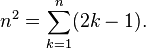 n^2 = \sum_{k=1}^n(2k-1).