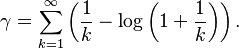 {\displaystyle \gamma = \sum_{k=1}^\infty \left(\frac 1 k - \log\left(1+\frac 1 k \right)\right).}