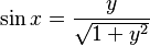 \sin x = \frac{y}{\sqrt{1 + y^2}}