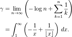 {\displaystyle \begin{align}
\gamma &= \lim_{n\to\infty}\left(-\log n + \sum_{k=1}^n \frac1{k}\right)\\[5px]
&=\int_1^\infty\left(-\frac1x+\frac1{\lfloor x\rfloor}\right)\,dx.
\end{align}}