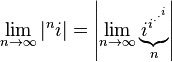  \lim_{n \to \infty} \left | {}^n i \right |  =\left | \lim_{n \to \infty}  \underbrace{i^{i^{\cdot^{\cdot^{i}}}}}_n  \right |