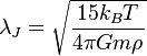 \lambda_J=\sqrt{\frac{15k_{B}T}{4\pi Gm\rho}}