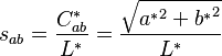 {\displaystyle s_{ab} = \frac{C^*_{ab}}{L^*} = \frac{\sqrt{{a^*}^2 + {b^*}^2}}{L^*}}