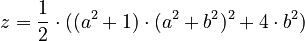 z=\frac{1}{2}\cdot((a^2+1)\cdot(a^2+b^2)^2+4\cdot b^2)