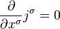 \frac{\partial}{\partial x^\sigma} j^\sigma = 0