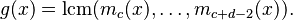 g(x) = {\rm lcm}(m_c(x),\ldots,m_{c+d-2}(x)).