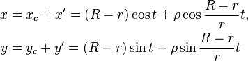 \begin{align}
 x &= x_c + x' = (R - r)\cos t + \rho\cos \frac{R - r}{r}t,\\
 y &= y_c + y' = (R - r)\sin t - \rho\sin \frac{R - r}{r}t\\
\end{align}