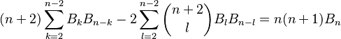  (n+2)\sum_{k=2}^{n-2}B_k B_{n-k}-2\sum_{l=2}^{n-2}\binom{n+2}{l} B_l B_{n-l}=n(n+1)B_n 