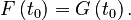 F\left(t_0\right) = G\left(t_0\right).