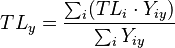  TL_y = \frac{\sum_i (TL_i \cdot Y_{iy})}{\sum_i Y_{iy}} 