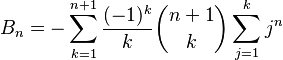  B_n = - \sum_{k=1}^{n+1} \frac{(-1)^k}{k} \binom{n+1}{k} \sum_{j=1}^k j^n 